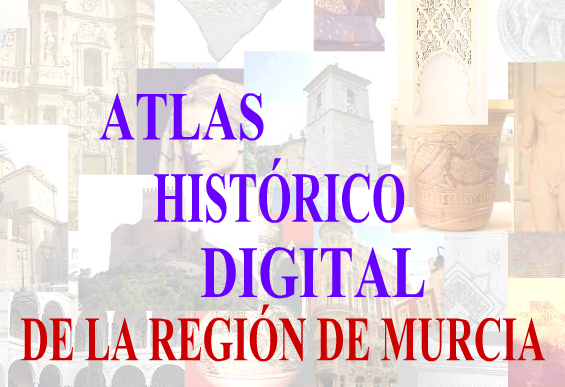 Atlas Histórico Digital de la Región de Murcia | Recurso educativo 45474