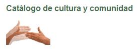 Catálogo de cultura y comunidad | Recurso educativo 45010