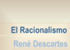 El Racionalismo. René Descartes | Recurso educativo 66026