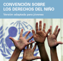 Convención sobre los derechos del niño. Versión adaptada para jóvenes. | Recurso educativo 76711