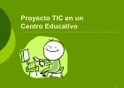 Proyecto Tic en un centro educativo | Recurso educativo 94594