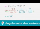 Ángulo entre dos vectores (ejercicio) | Recurso educativo 109248