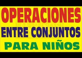 OPERACIONES ENTRE CONJUNTOS PARA NIÑOS DE SEXTO DE PRIMARIA - YouTube | Recurso educativo 745742