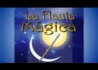 “La flauta mágica” | Recurso educativo 777274