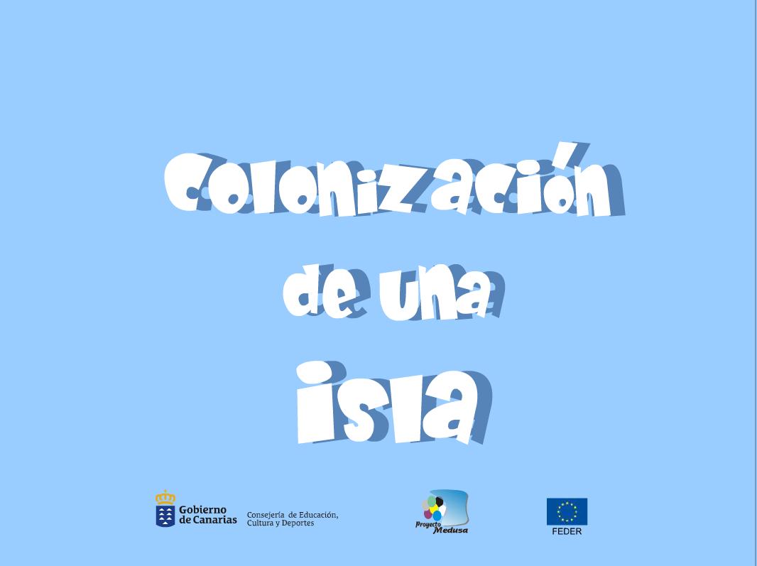 Colonización de una Isla | Recurso educativo 40853