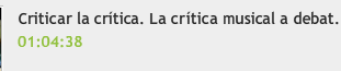 Criticar la crítica. La crítica musical a debat | Recurso educativo 41590